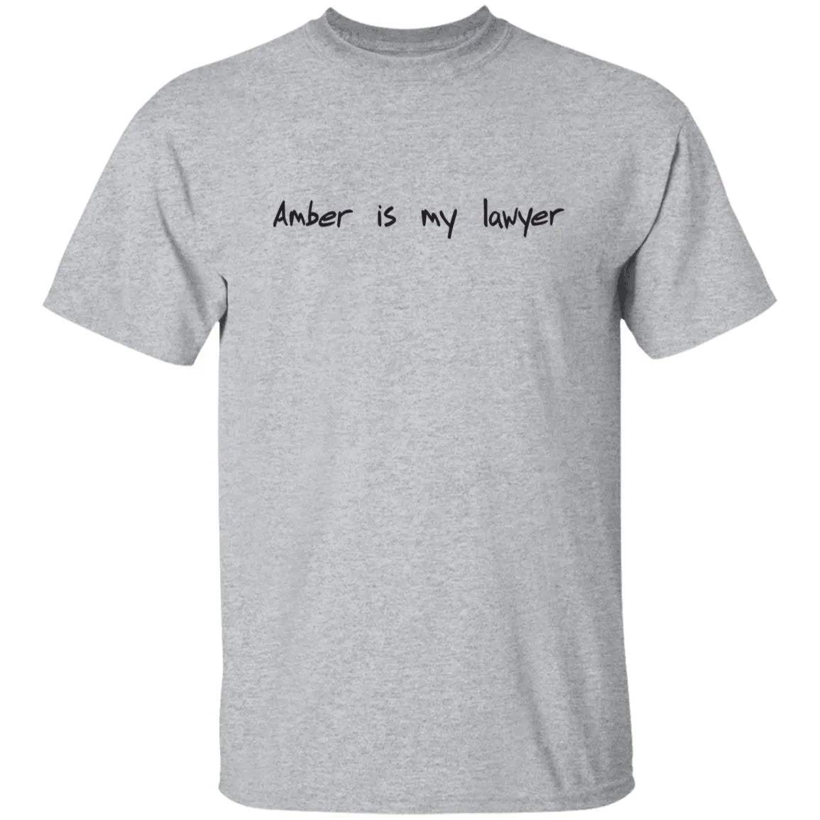 Amber Is My Lawyer Shirt - WeCustomit
