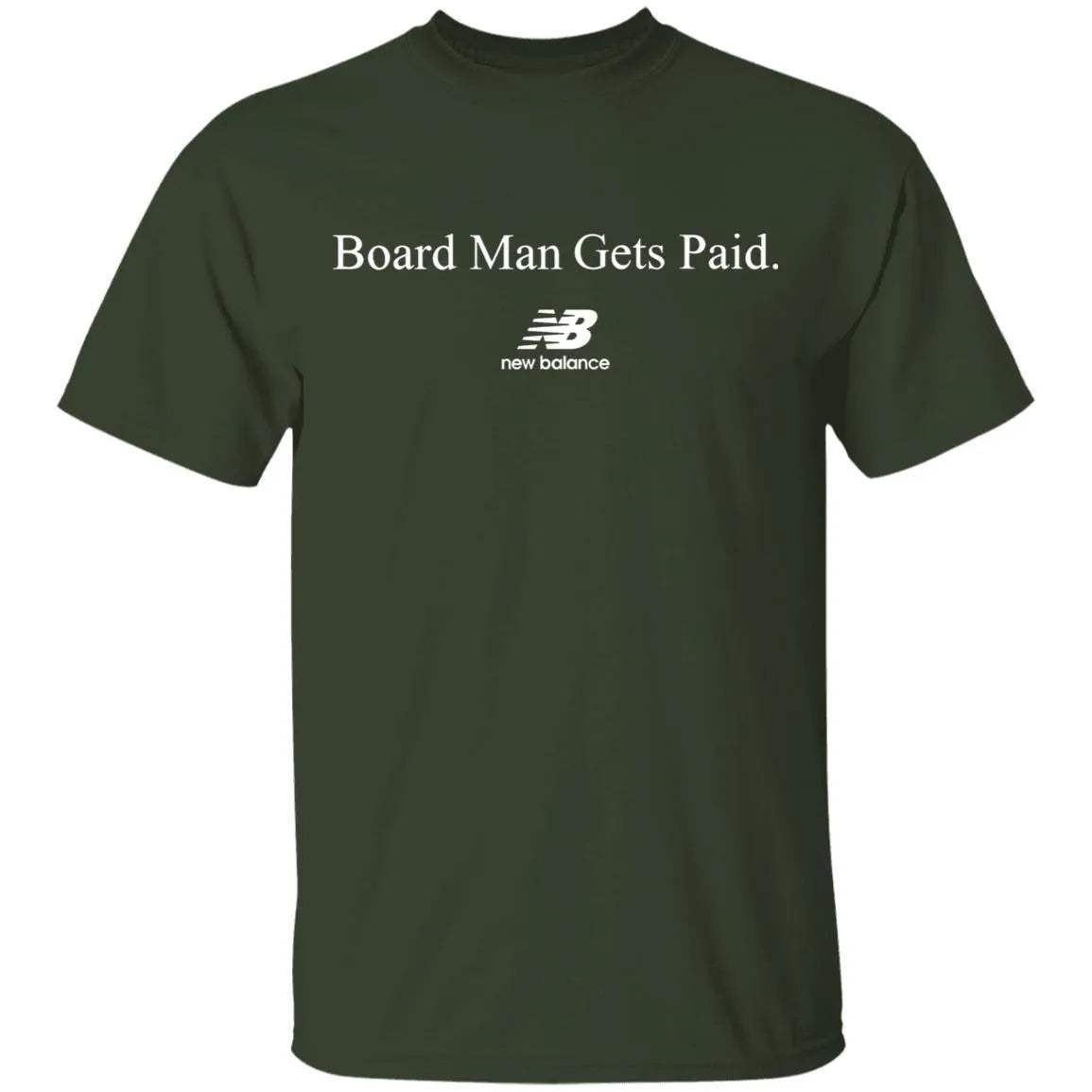 Board Man Gets Paid Shirt - WeCustomit