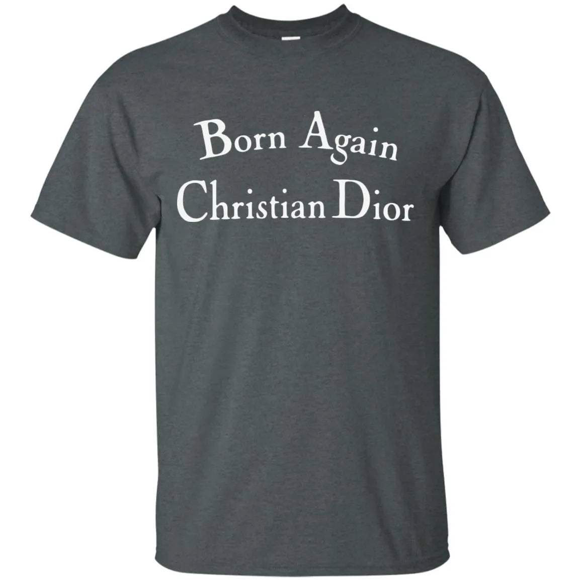 Born Again Christian Dior Shirt Dark - WeCustomit