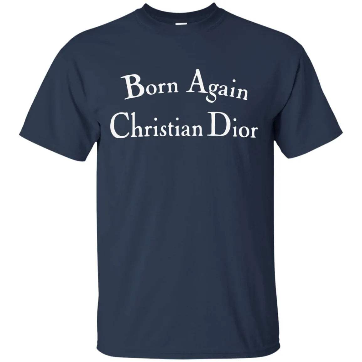Born Again Christian Dior Shirt Dark - WeCustomit
