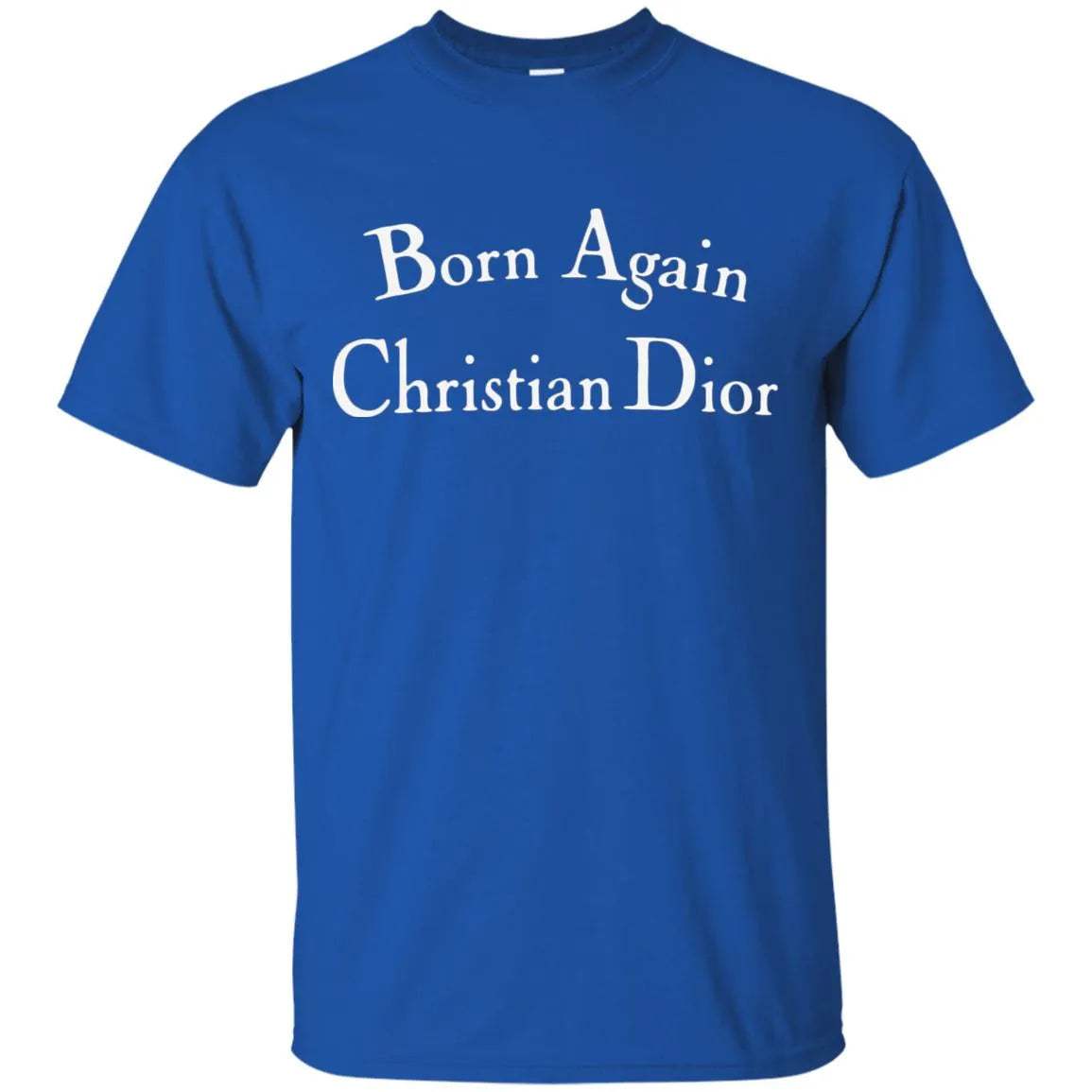 Born Again Christian Dior Shirt Dark - WeCustomit