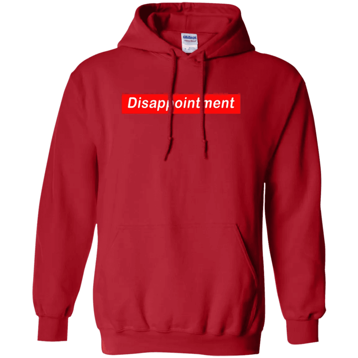 Disappointment Hoodie - WeCustomit