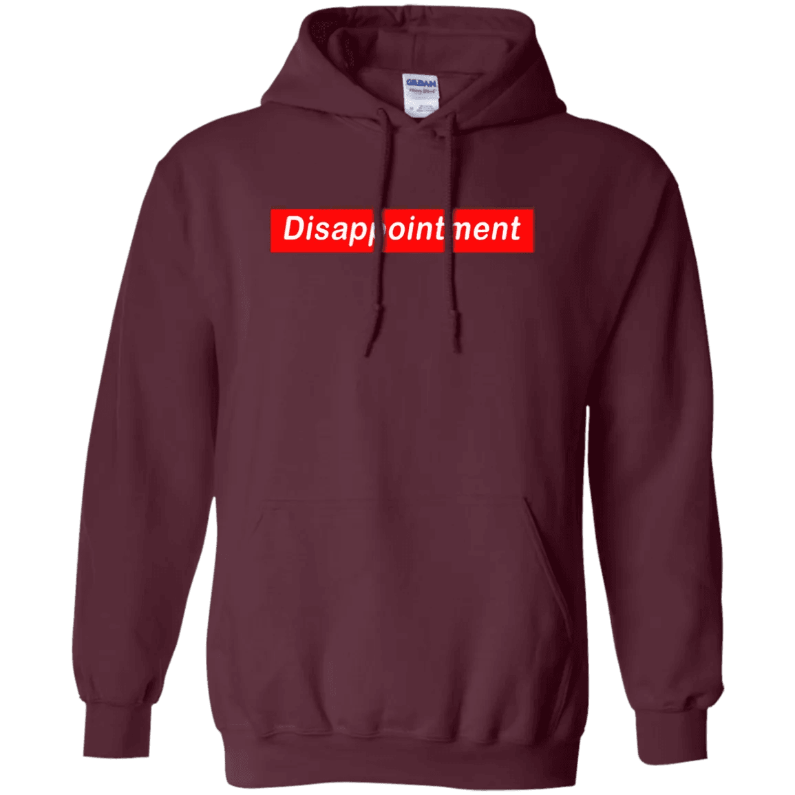 Disappointment Hoodie - WeCustomit