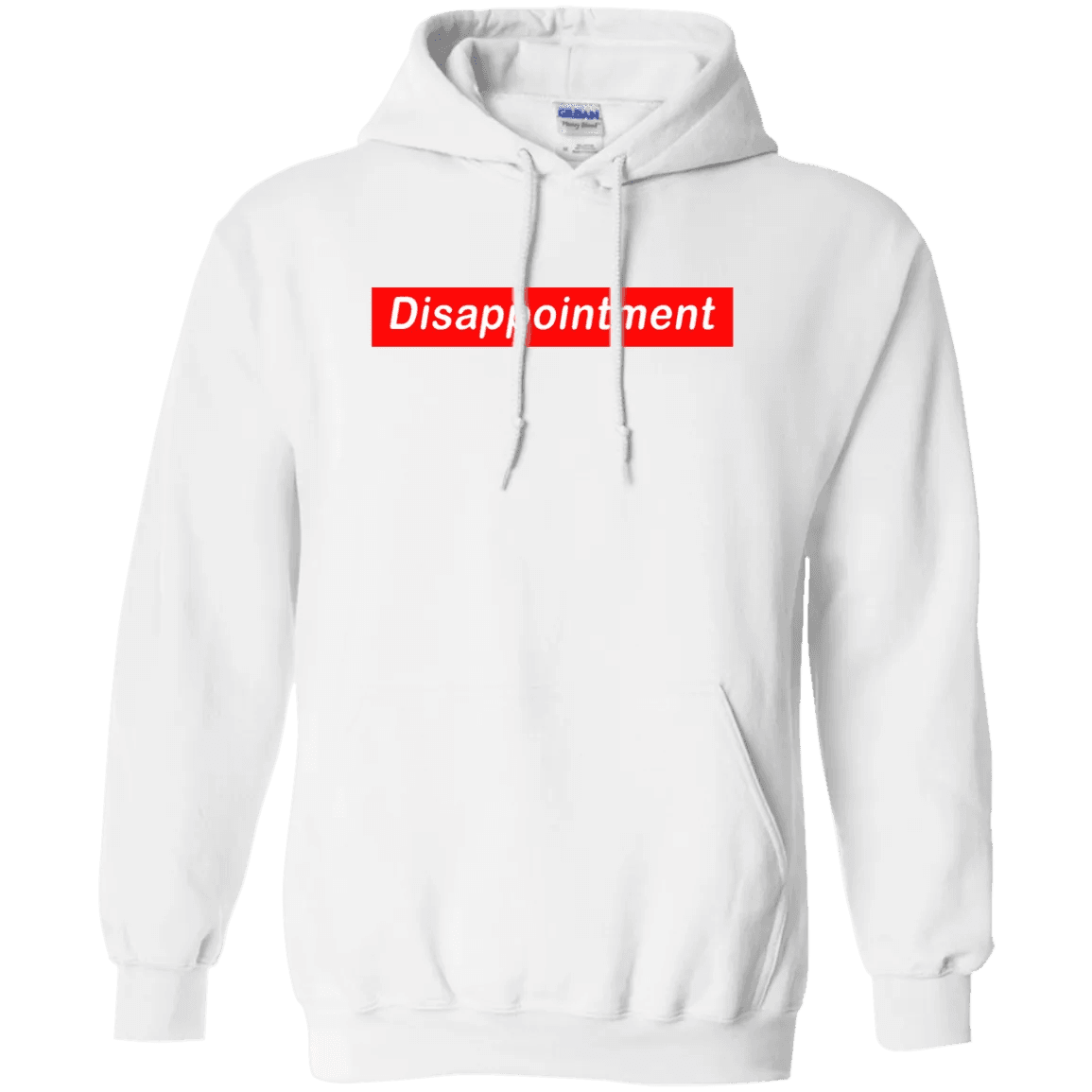 Disappointment Hoodie - WeCustomit