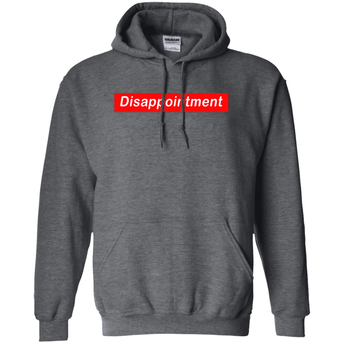 Disappointment Hoodie - WeCustomit