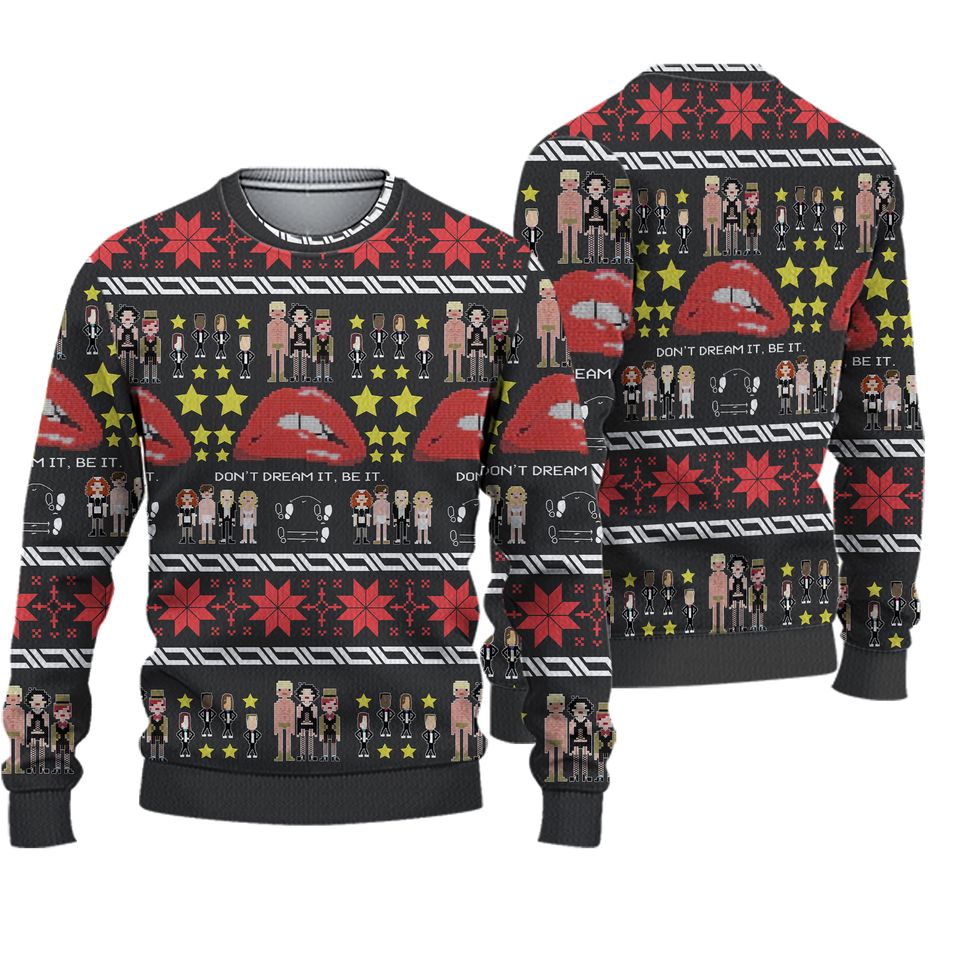 Don't Dream It Be It Ugly Christmas Sweater For Men & Women Christmas Gift Sweater PT992 - WeCustomit