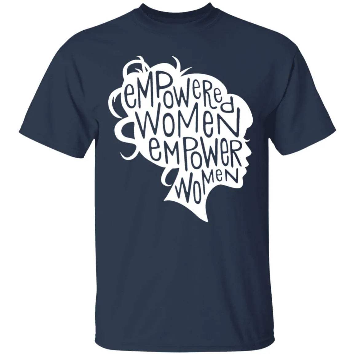 Empowered Women Empower Women Shirt - WeCustomit