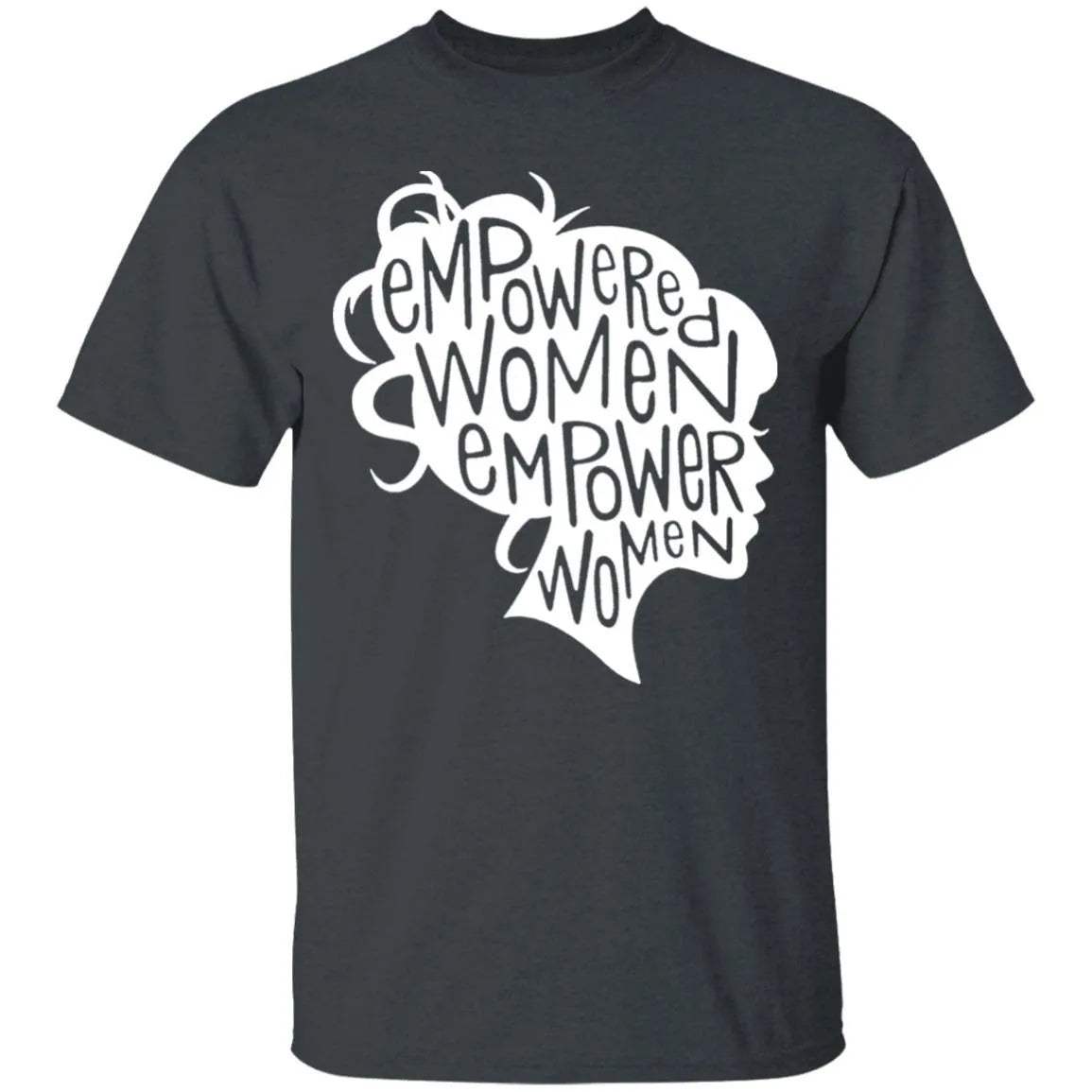 Empowered Women Empower Women Shirt - WeCustomit