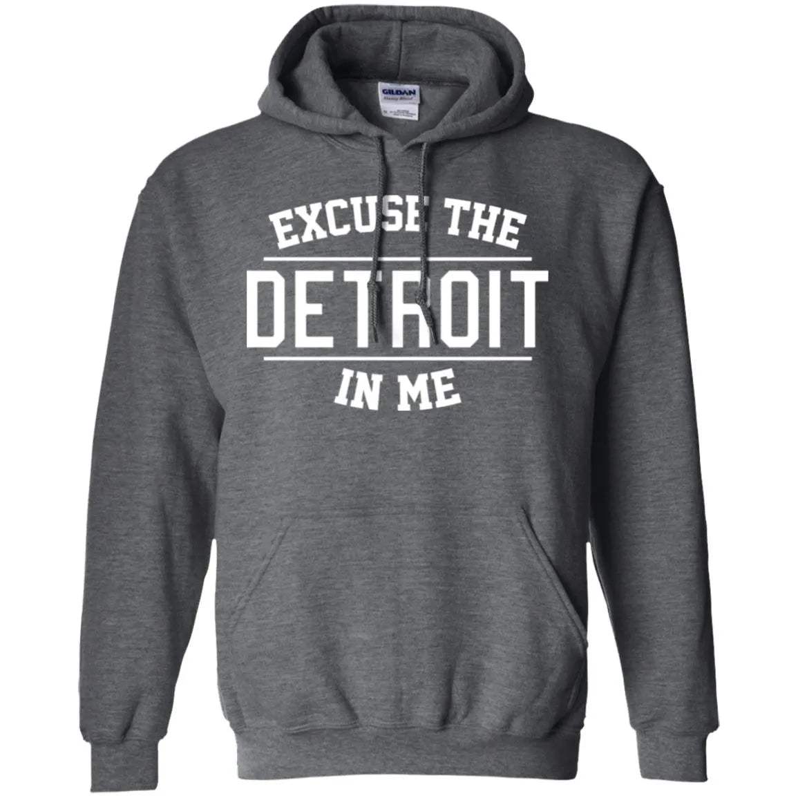 Excuse The Detroit In Me Hoodie - WeCustomit