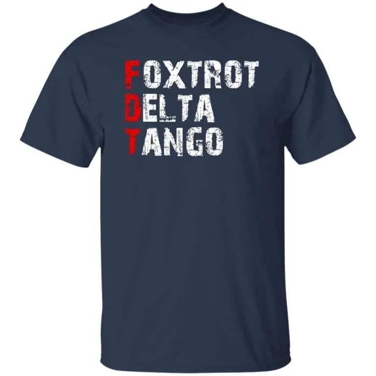 Fdt Foxtrot Delta Tango Print T-Shirt - WeCustomit