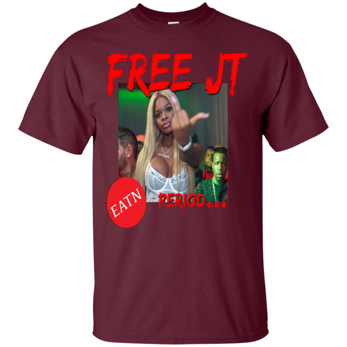 Free JT Shirt Period - WeCustomit