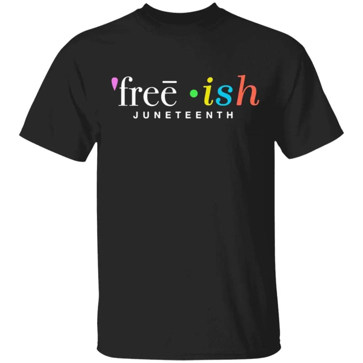 Freeish Juneteenth Shirt - WeCustomit