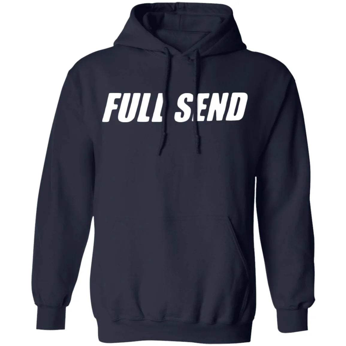 Full Send Hoodie - WeCustomit