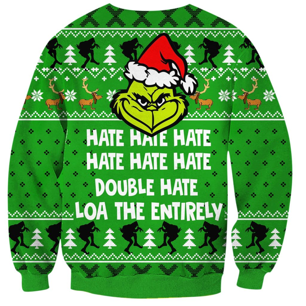 Grinch Hate Hate Hate Ugly Christmas Sweater For Men & Women Christmas Gift Sweater US4365 - WeCustomit