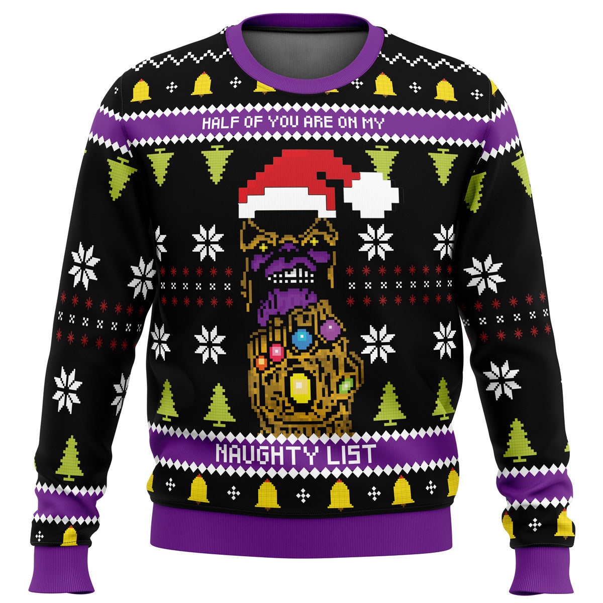 Half of you are on my NAUGHTY List! Thanos Ugly Christmas Sweater - WeCustomit
