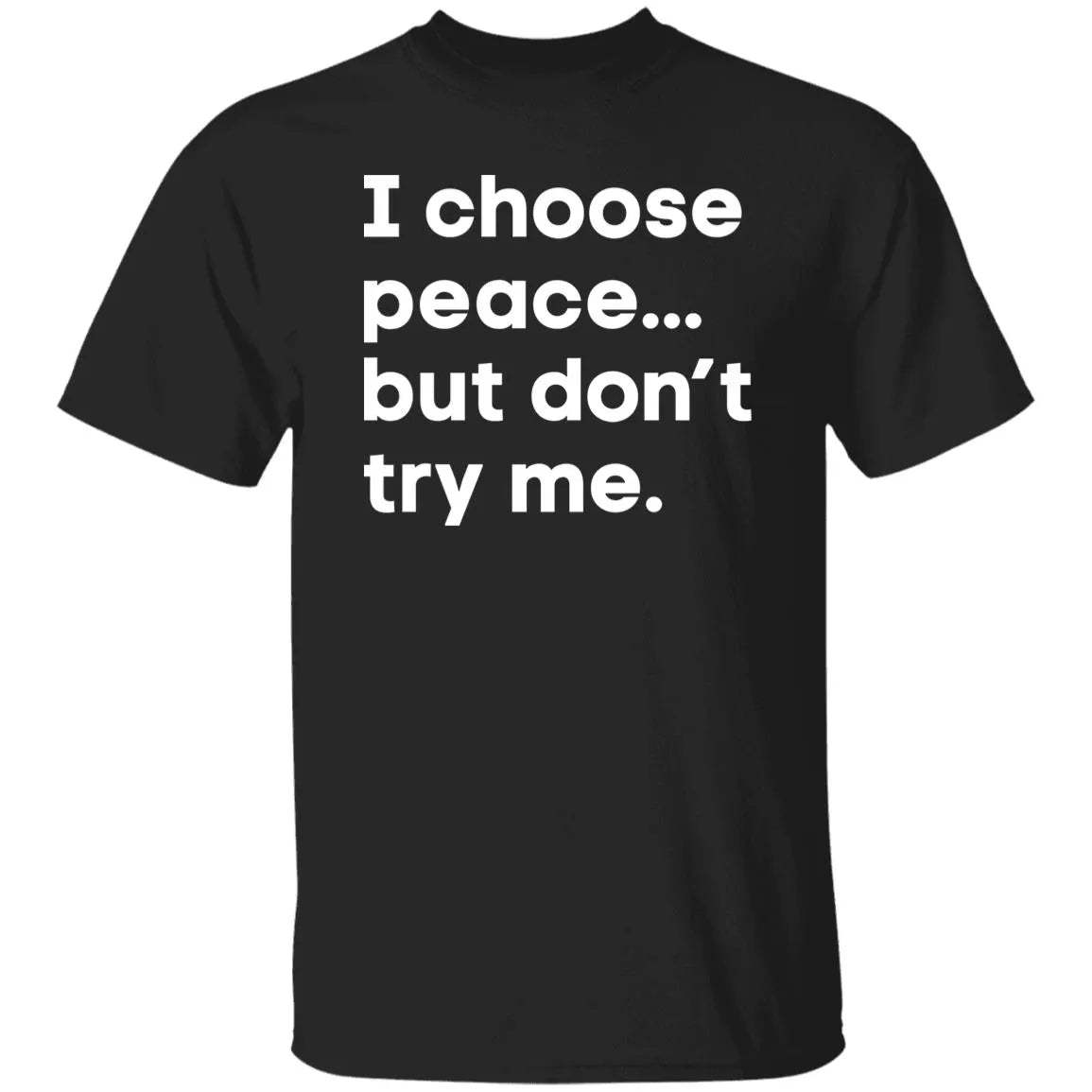 Harry Dunn I Choose Peace But Don’t Try Me Shirt - WeCustomit