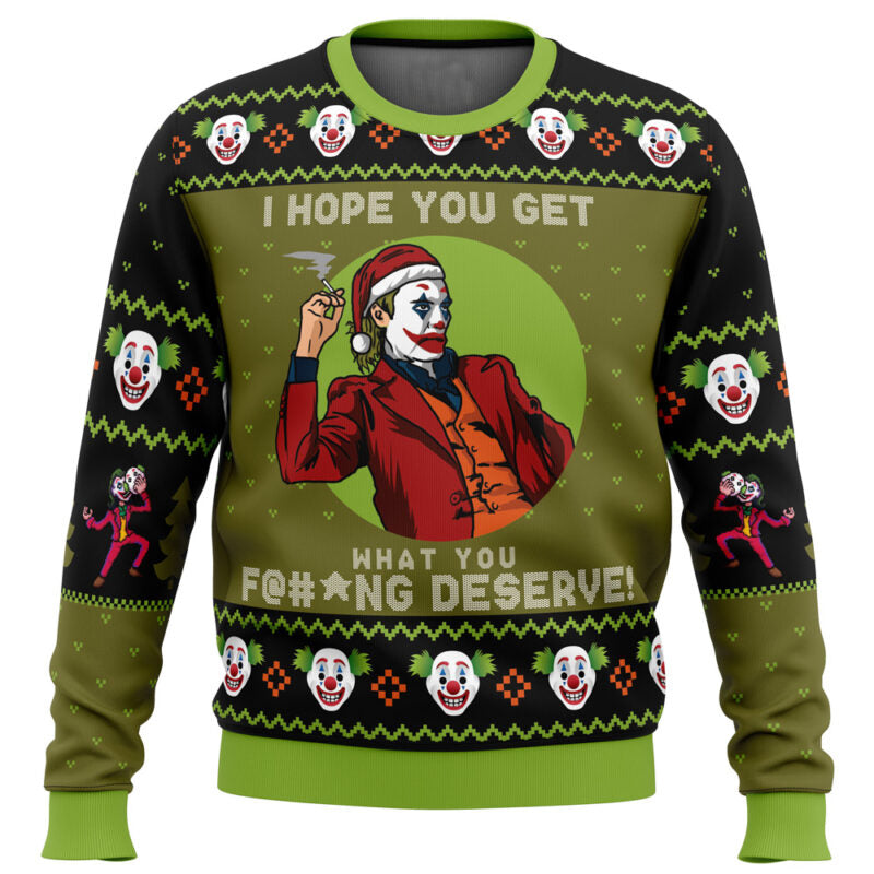 I Hope You Get What You Deserve Joker DC Comics Ugly Christmas Sweater - WeCustomit