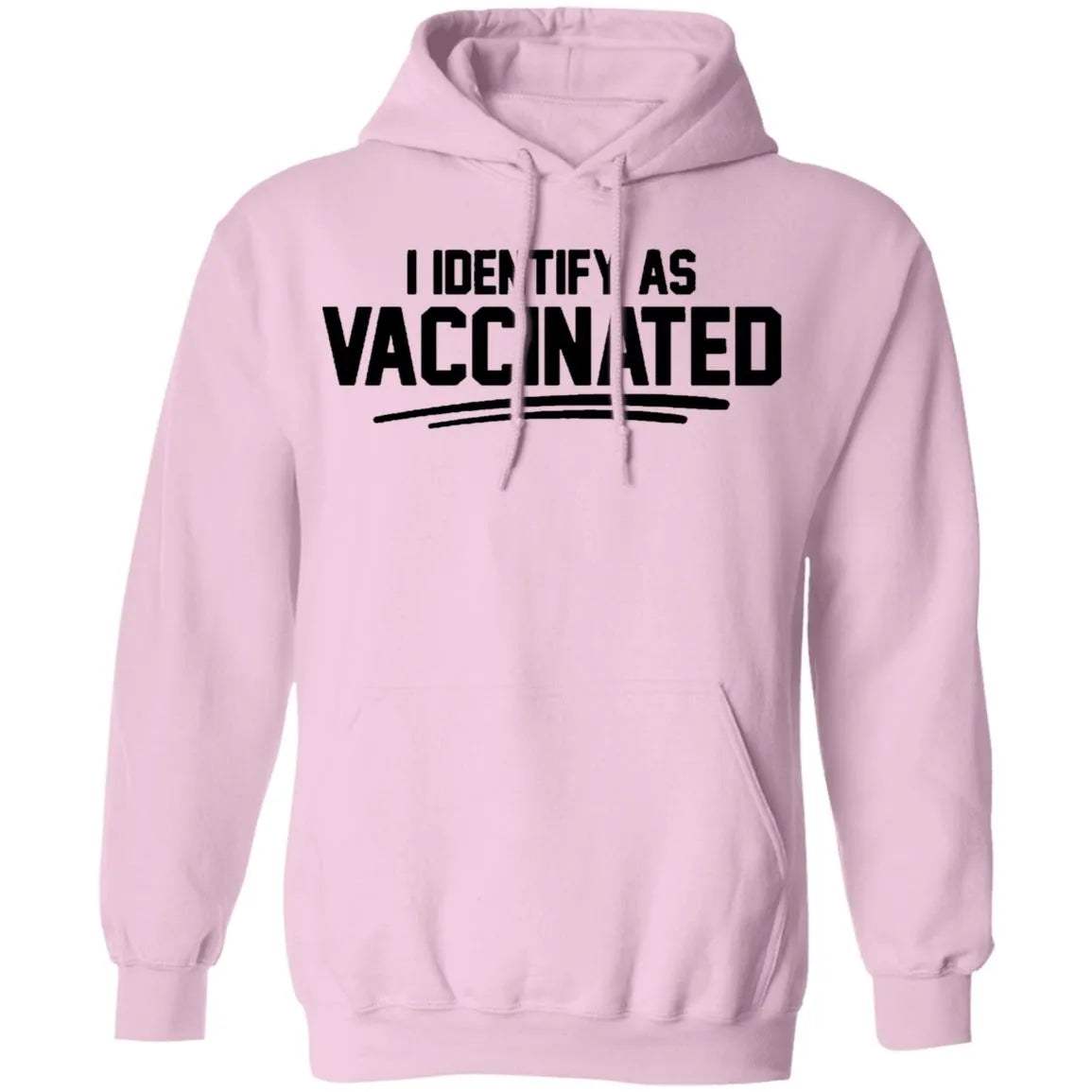 I Identify As Vaccinated Hoodie Light - WeCustomit