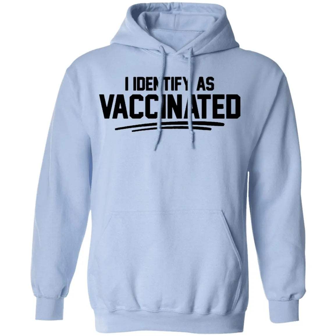 I Identify As Vaccinated Hoodie Light - WeCustomit