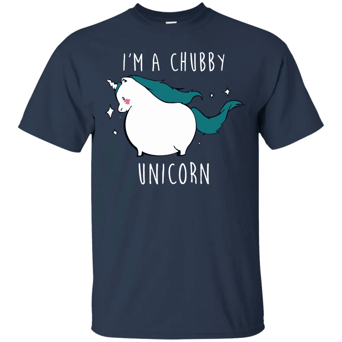 I'm A Chubby Unicorn Shirt - WeCustomit
