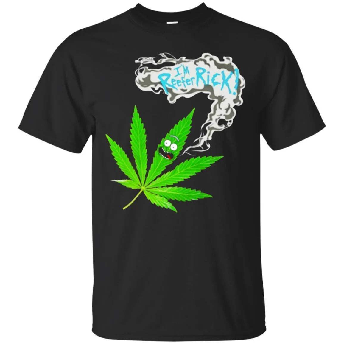 I'm Reefer Rick And Morty Shirt - WeCustomit
