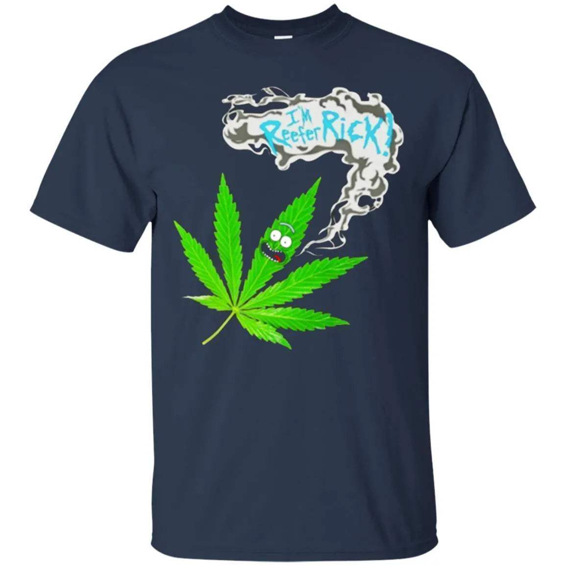 I'm Reefer Rick And Morty Shirt - WeCustomit