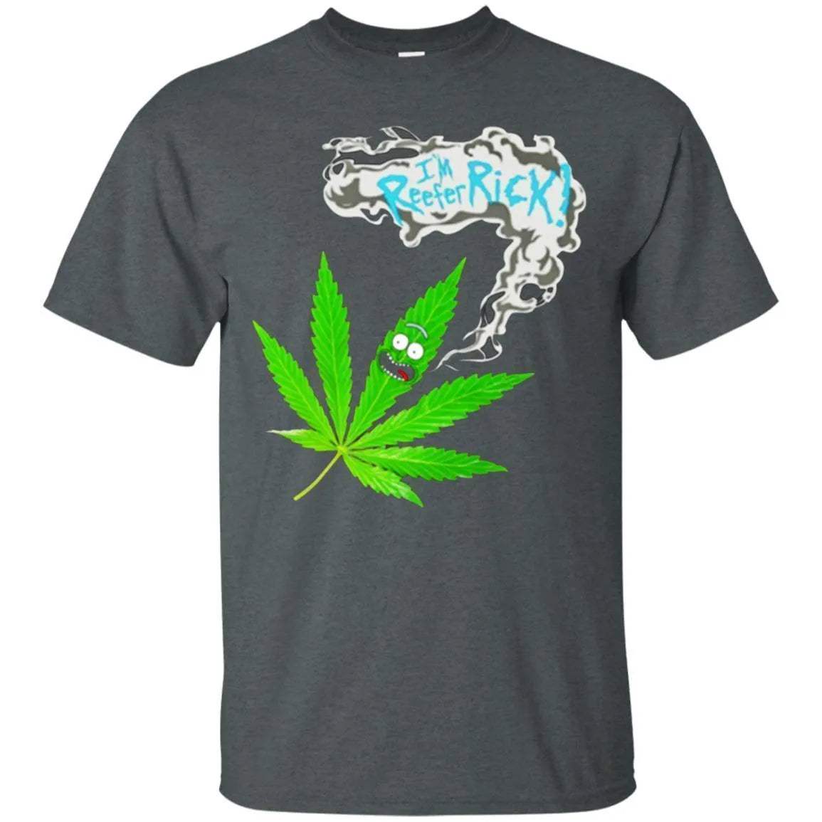 I'm Reefer Rick And Morty Shirt - WeCustomit