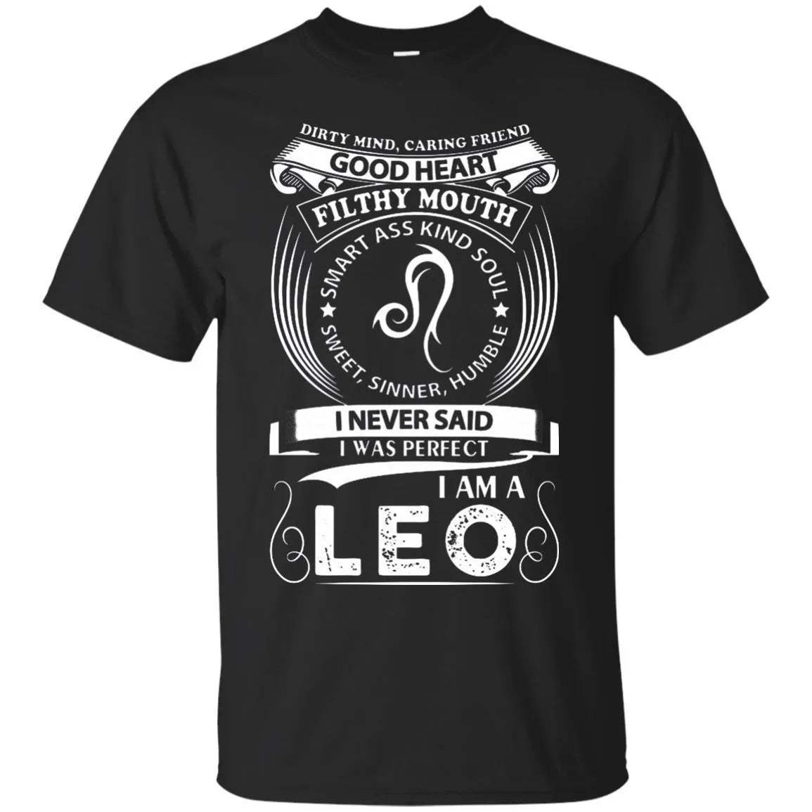 I Never Said I Was Perfect I Am A Leo Shirt - WeCustomit