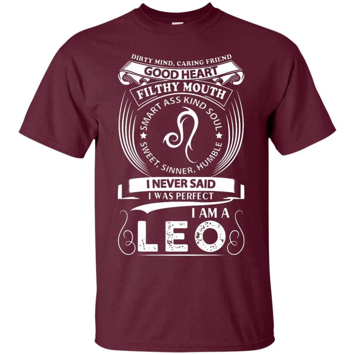 I Never Said I Was Perfect I Am A Leo Shirt - WeCustomit