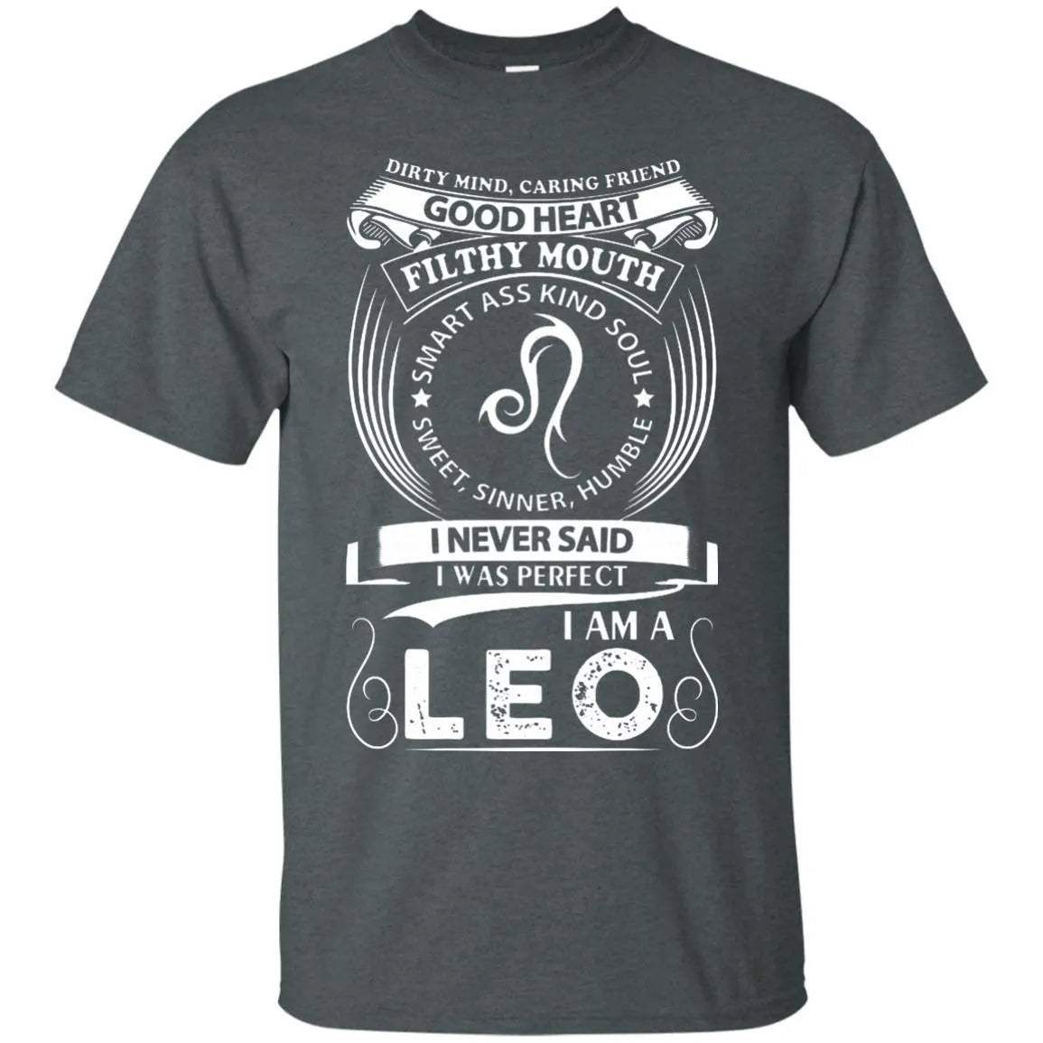 I Never Said I Was Perfect I Am A Leo Shirt - WeCustomit