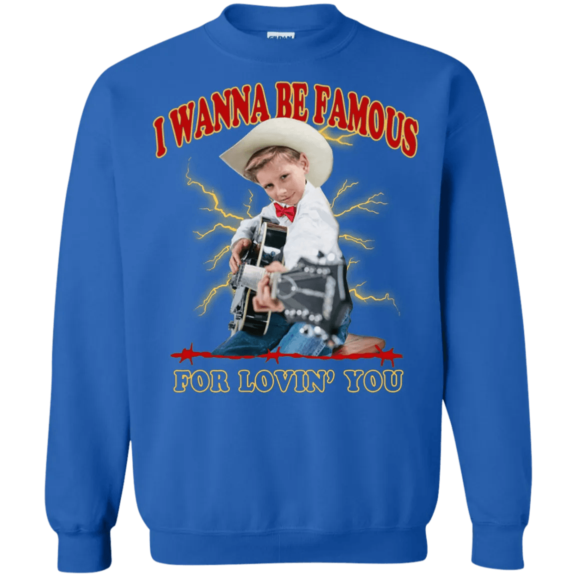 I Wanna Be Famous For Lovin You Mason Ramsey Sweater - WeCustomit