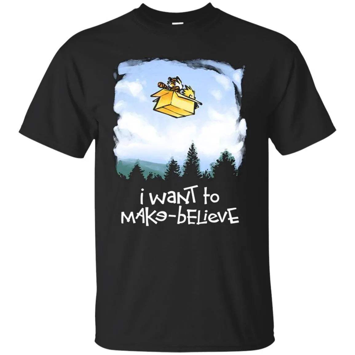 I Want To Make Believe Shirt - WeCustomit