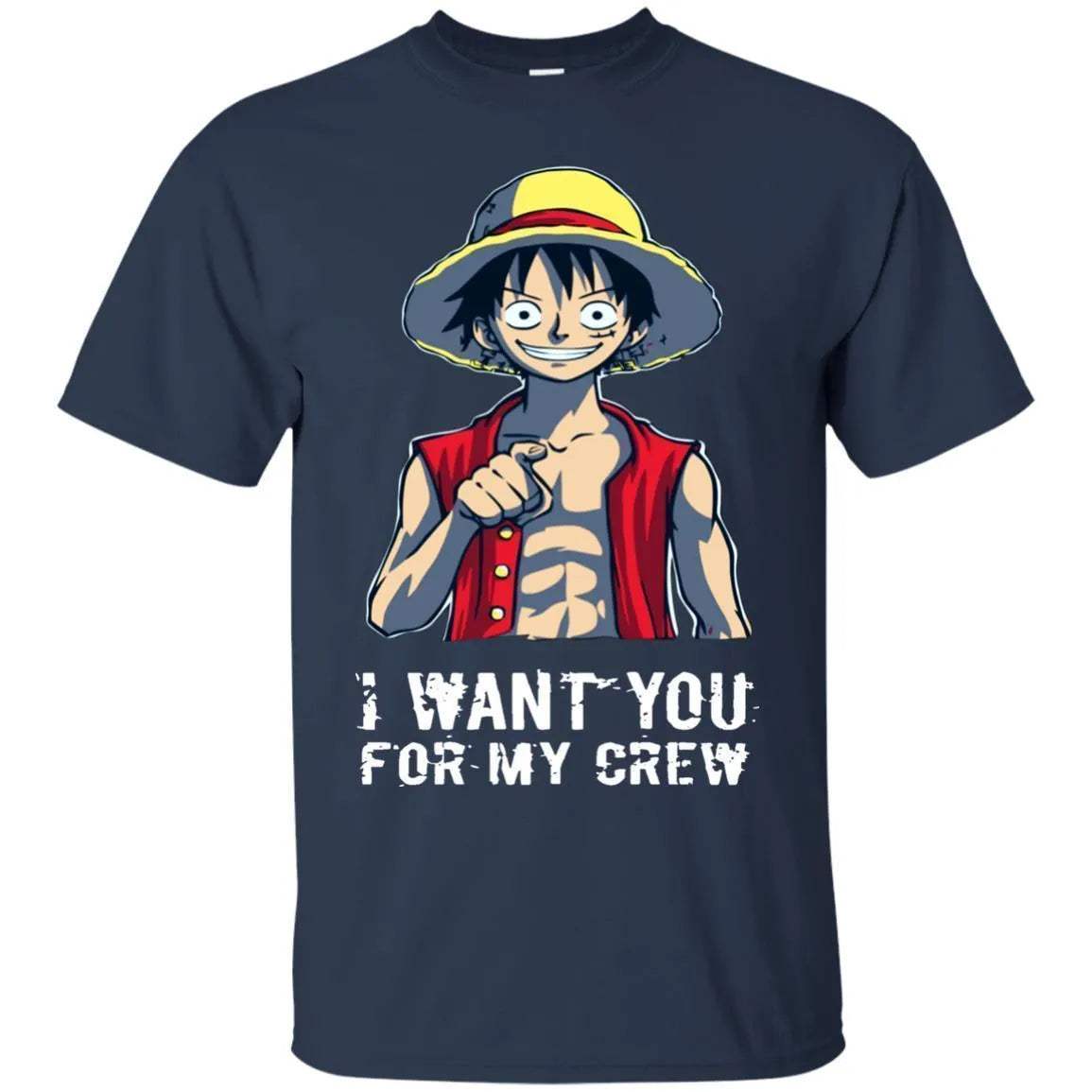 I Want You For My Crew One Piece Luffy Shirt - WeCustomit