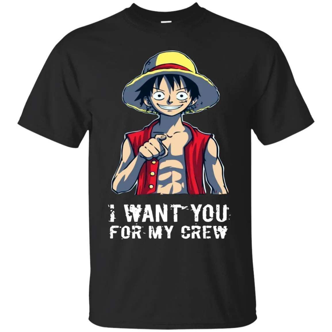 I Want You For My Crew One Piece Luffy Shirt - WeCustomit