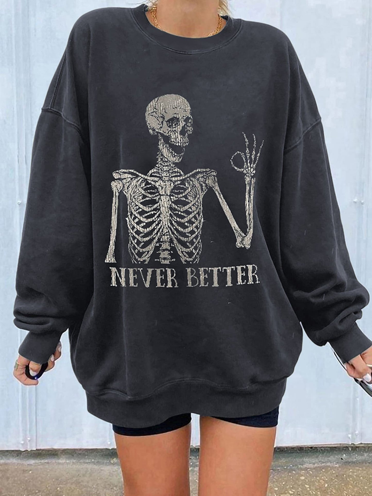 Never Better Skeleton Sweatshirts | Emo Skeleton Sweaters | Funny Halloween Sweatshirts | Funny Emo Sweatshirt | Funny Skeleton Sweater| - WeCustomit