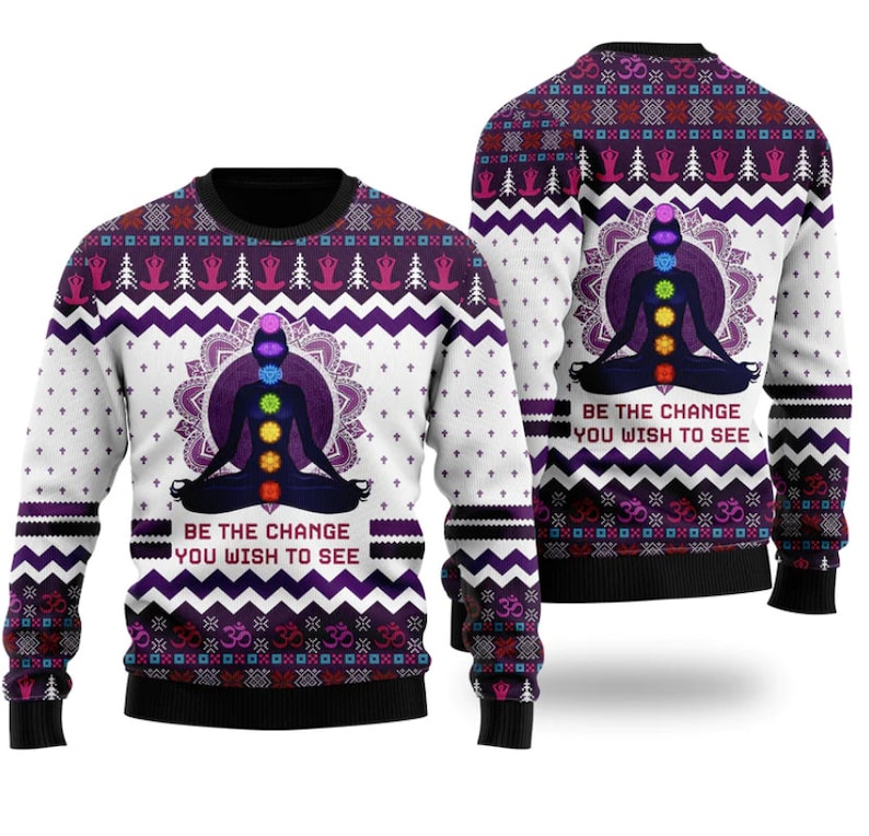 Yoga Be The Change Ugly Christmas Sweater For Men & Women Christmas Gift Sweater US2975 - WeCustomit