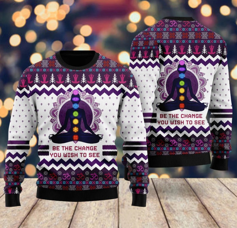 Yoga Be The Change Ugly Christmas Sweater For Men & Women Christmas Gift Sweater US2975 - WeCustomit