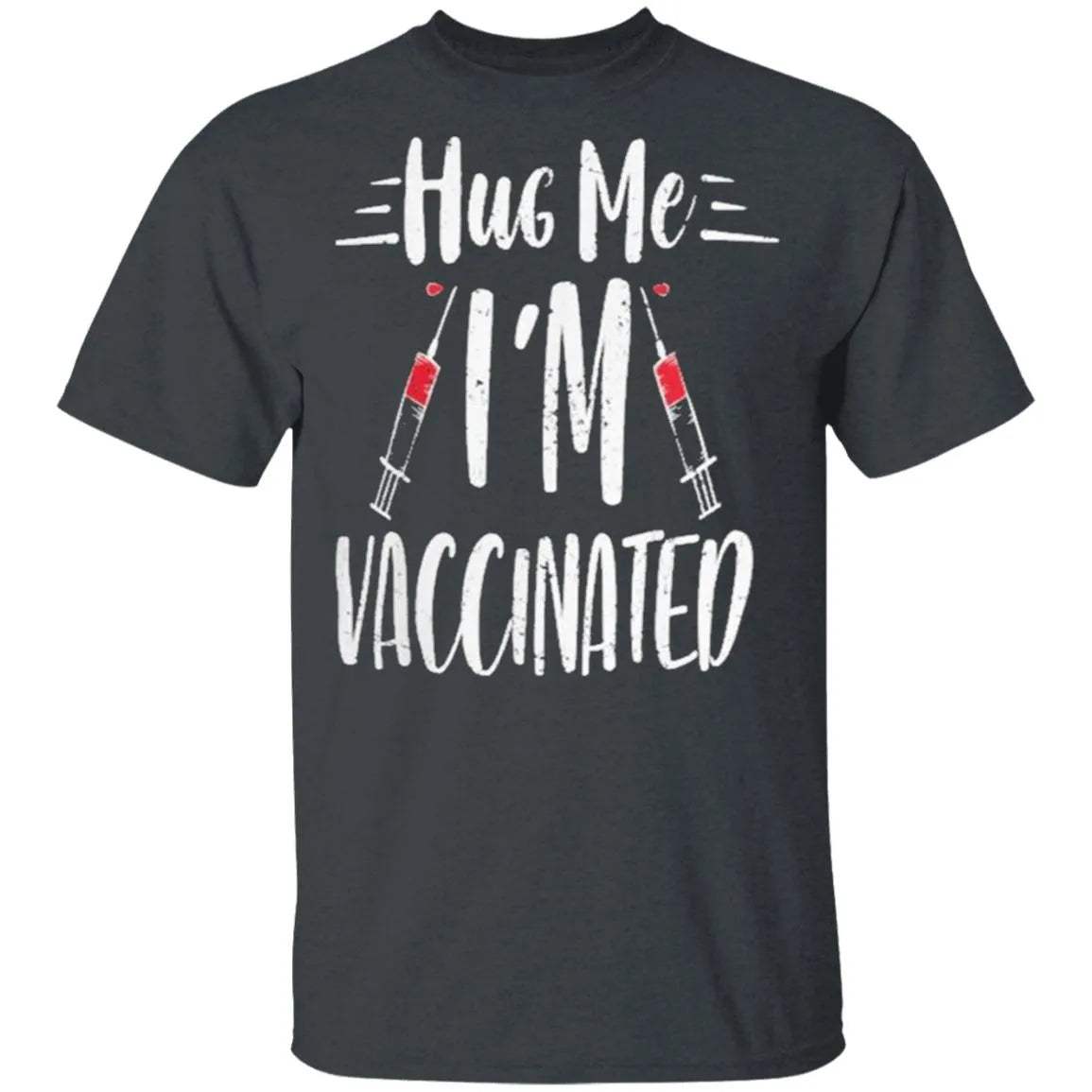 Im Vaccinated Shirt - WeCustomit