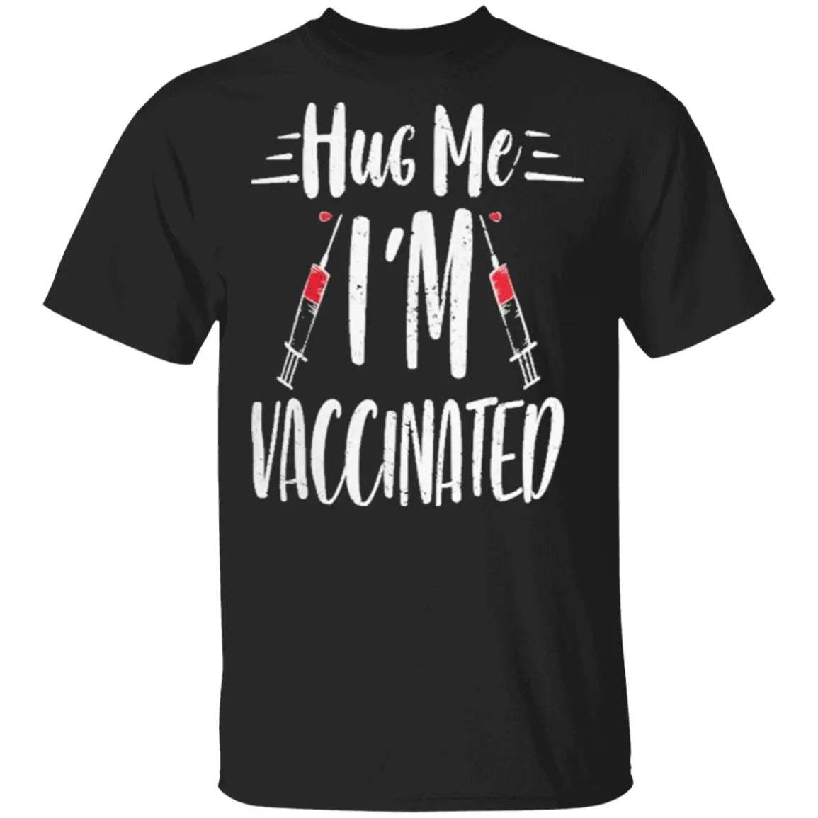 Im Vaccinated Shirt - WeCustomit