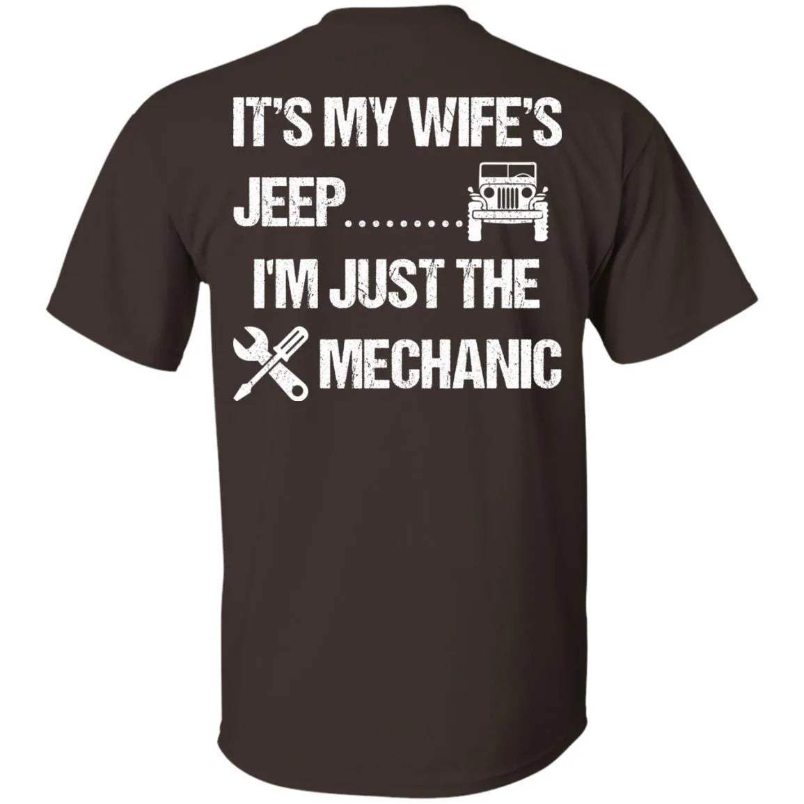 It's My Wife's Jeep I'm Just The Mechanic Shirt Light - WeCustomit
