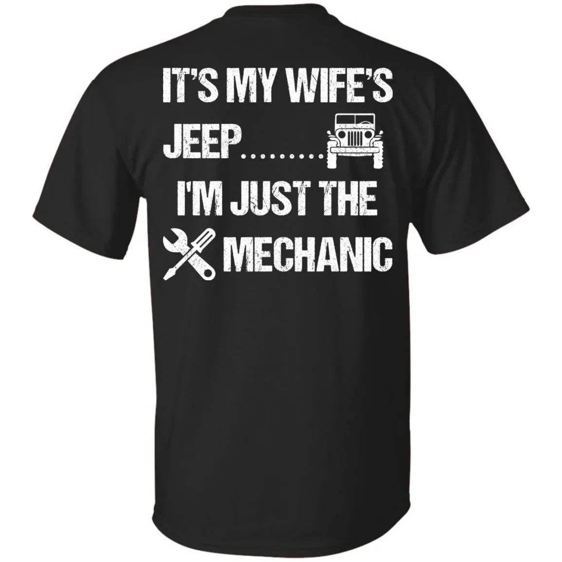 It's My Wife's Jeep I'm Just The Mechanic Shirt Light - WeCustomit