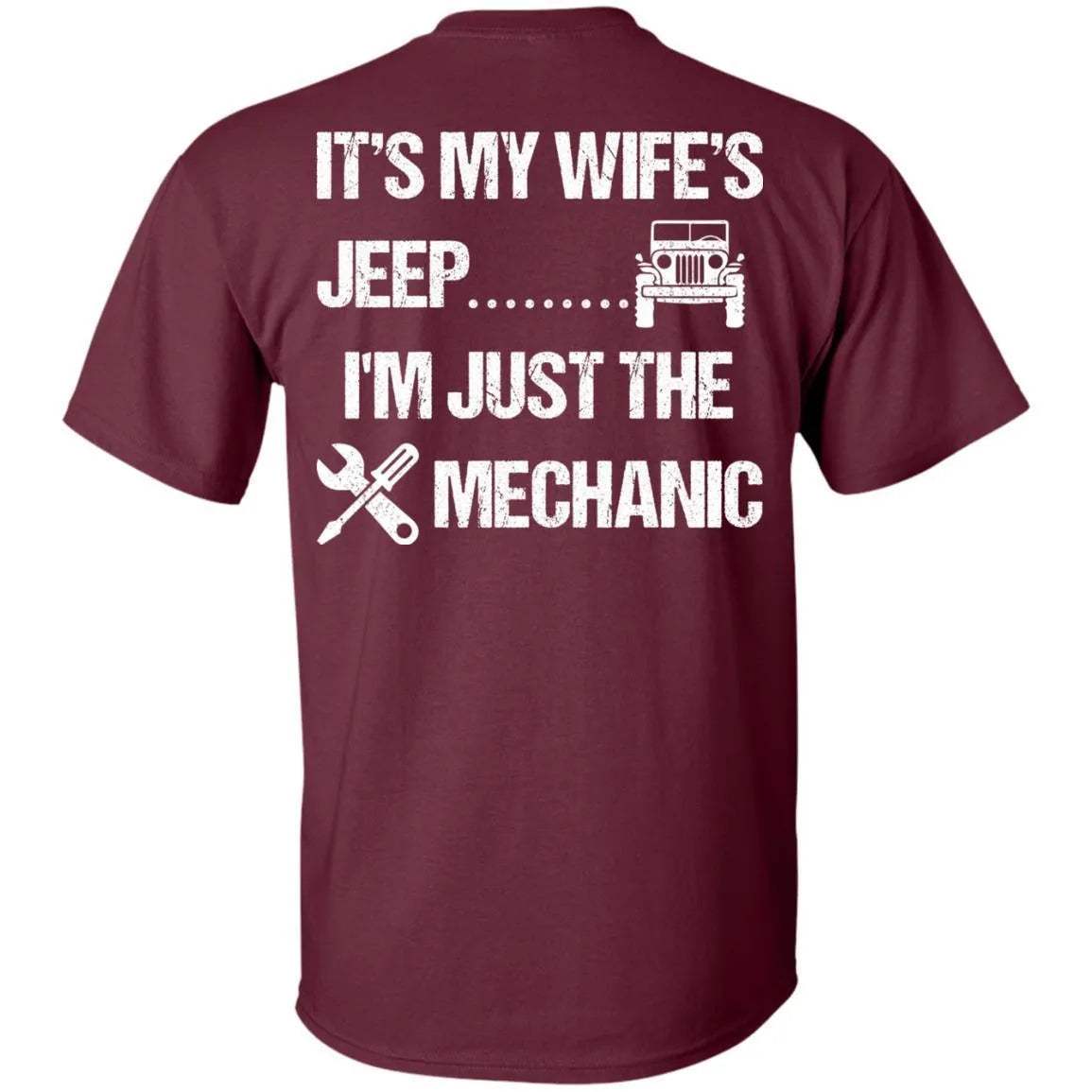 It's My Wife's Jeep I'm Just The Mechanic Shirt Light - WeCustomit