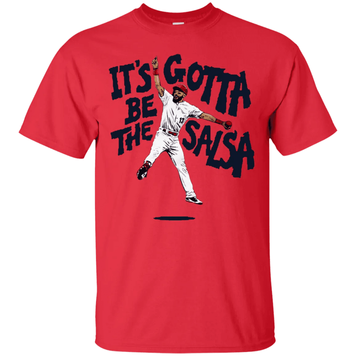 Its Gotta Be The Salsa Shirt - WeCustomit