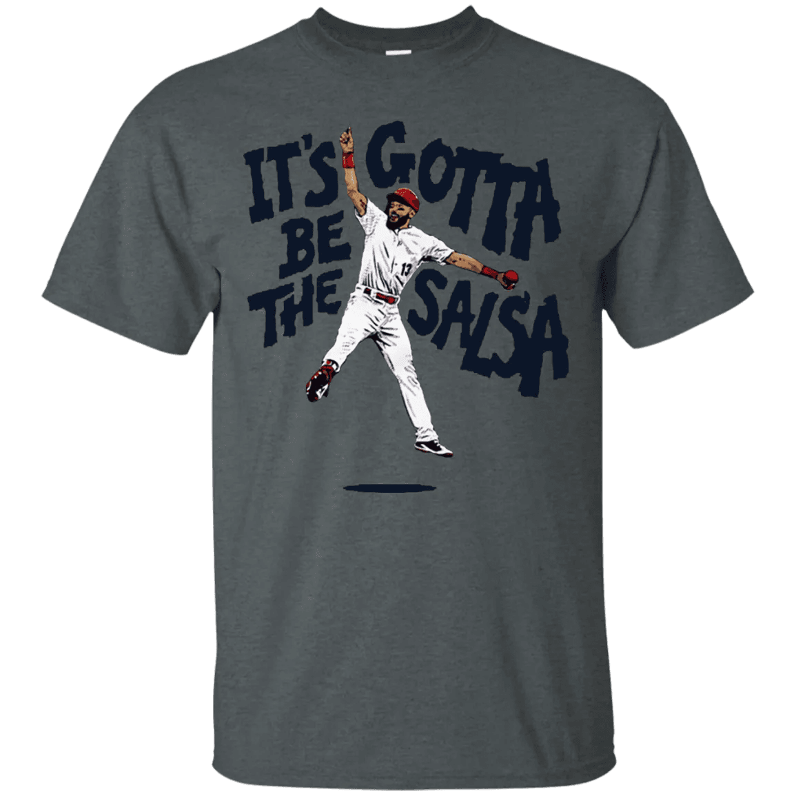 Its Gotta Be The Salsa Shirt - WeCustomit