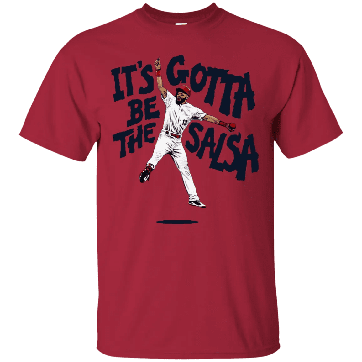 Its Gotta Be The Salsa Shirt - WeCustomit