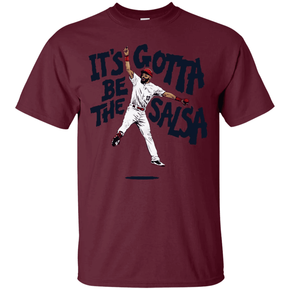 Its Gotta Be The Salsa Shirt - WeCustomit