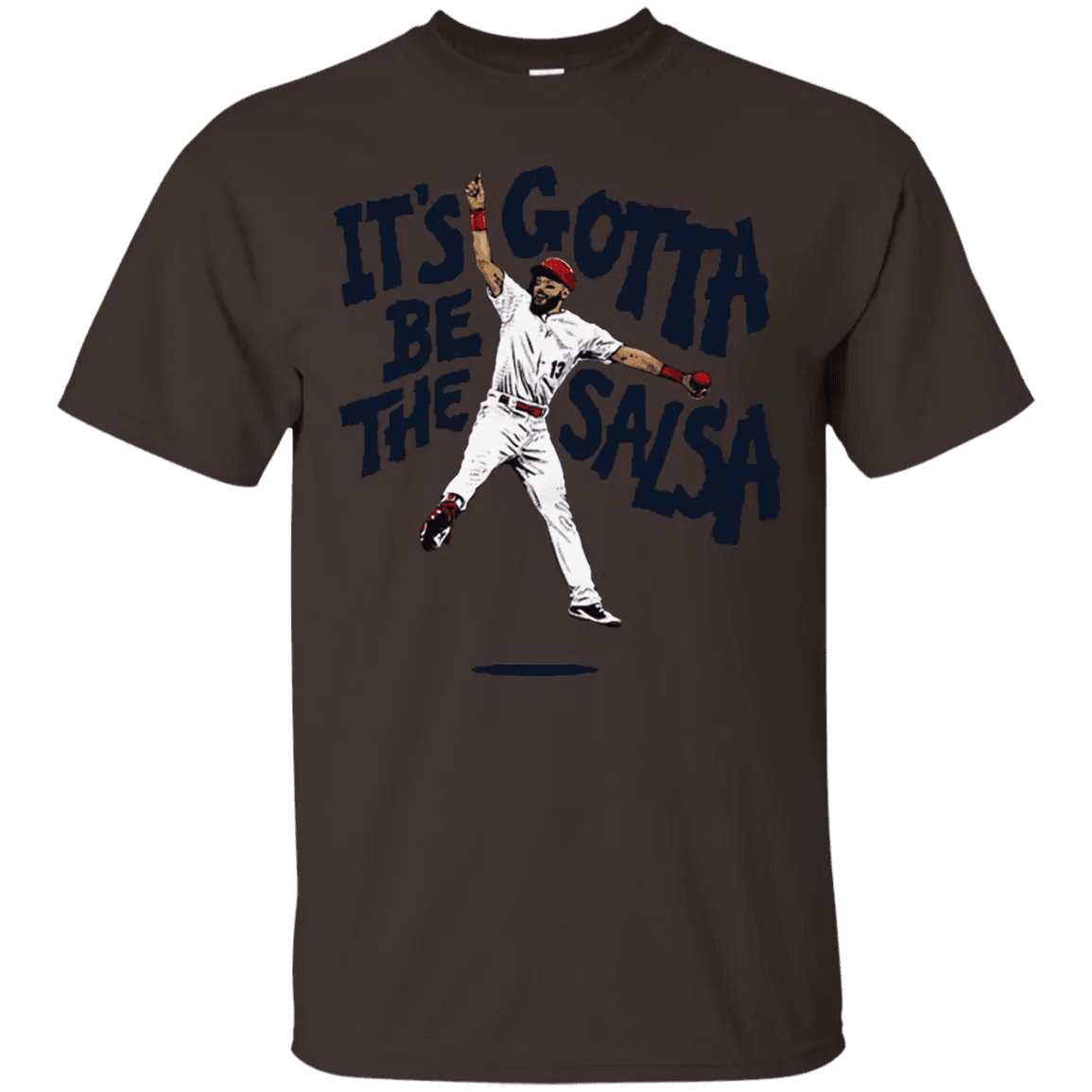 Its Gotta Be The Salsa Shirt - WeCustomit