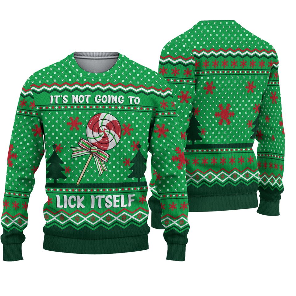 It's Not Going To Lick Itself Ugly Christmas Sweater For Men & Women Christmas Gift Sweater PT938 - WeCustomit