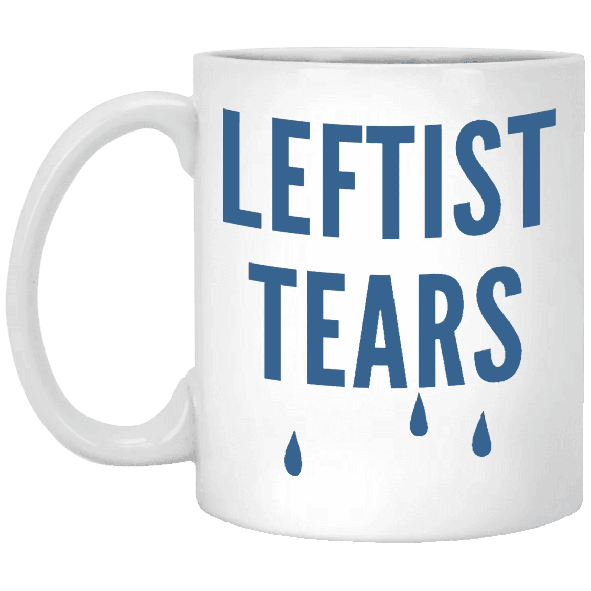 Leftist Tears Mug - WeCustomit