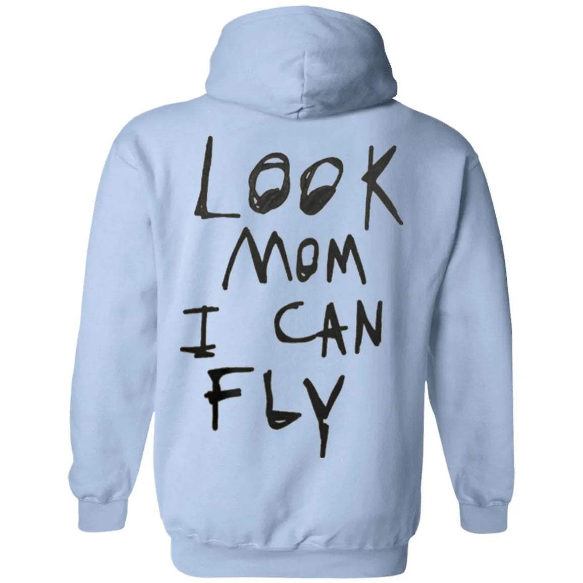 Look Mom I Can Fly Hoodie - WeCustomit